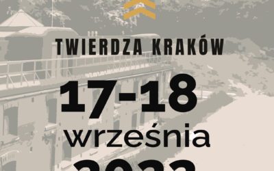Dni Twierdzy Kraków w Forcie 52 1/2 S „Sidzina”
