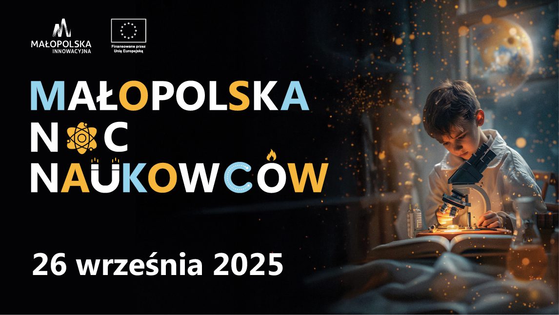 Małopolska Noc Naukowców 26 września 2025 r.