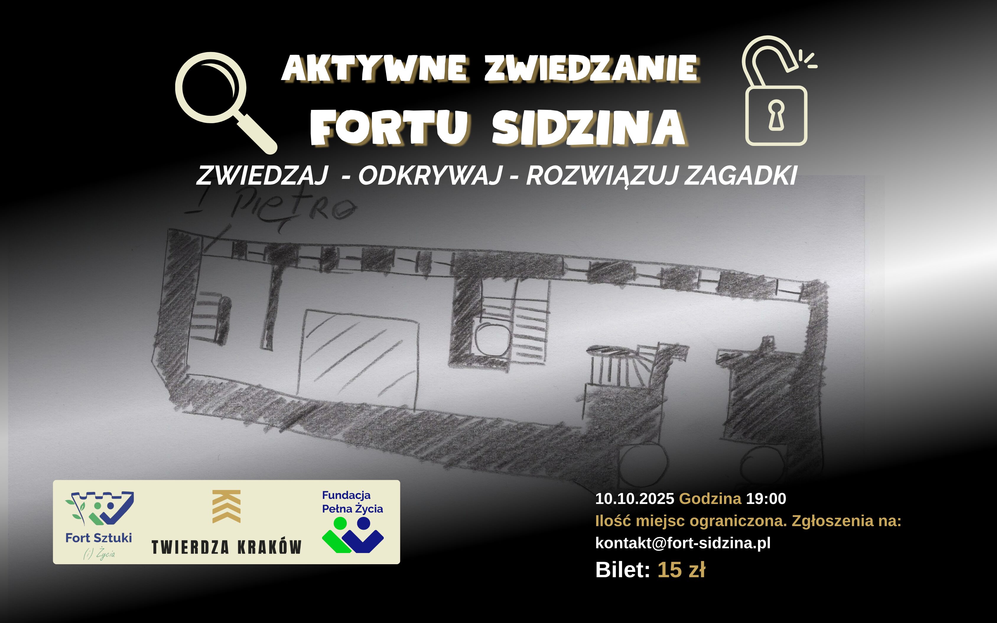Aktywne zwiedzanie Fortu Sidzina. Zwiedzaj - odkrywaj - rozwiązuj zagadki. 10 października o 19, zgłoszenia: kontakt@fort-sidzina.pl, bilet: 15 zł. Logo Fundacji, Fortu i Twierdzy Kraków