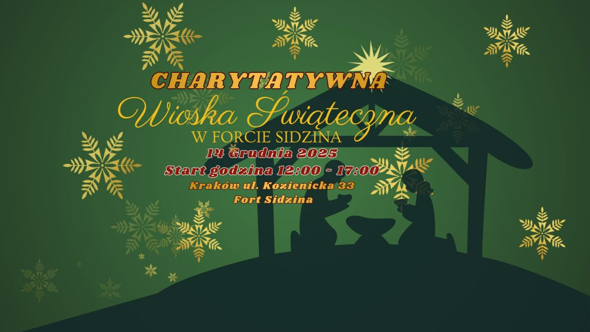 Charytatywna Wioska Świąteczna w Forcie Sidzina. 14 grudnia 2025. Godziny 12:00-17:00, kraków kozienicka 33 fort sidzina