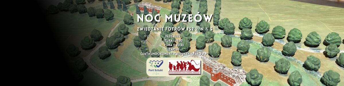 Noc muzeów. Zwiedzanie Fortów F53 1/2 N i S. 15.05.2026. Tura I : 18:30. Tura II: 20:30. centrumdokumentacji@uken.krakow.pl