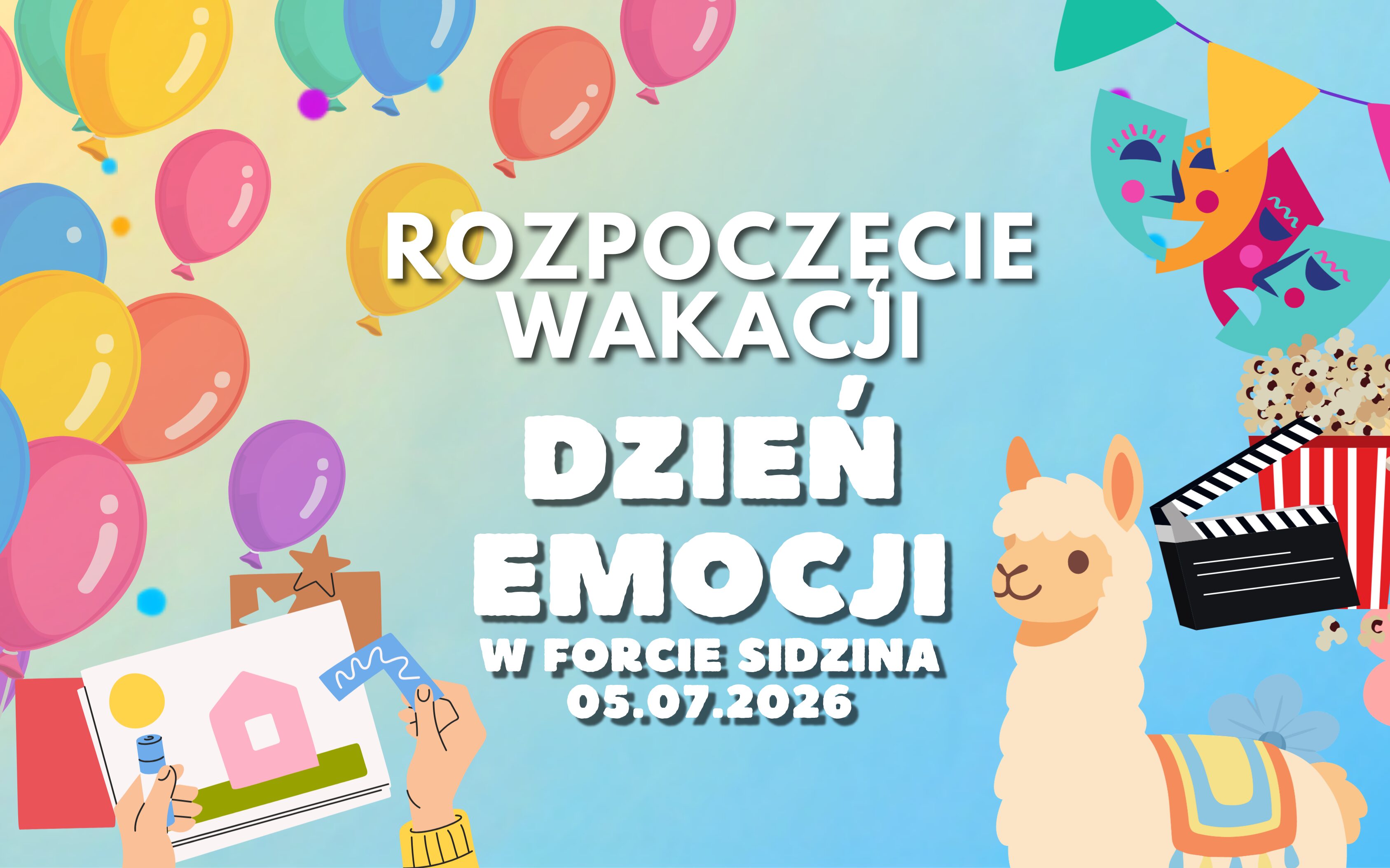 Zakończenie wakacji. Dzień emocji w forcie sidzina. 5.07.2026 r.